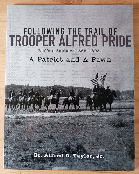 Following the Trail of Trooper Alfred Pride - Buffalo Soldier
